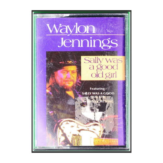 Waylon Jennings: Sally Was A Good Old Girl