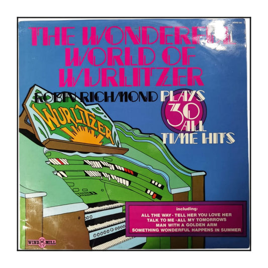 Robin Richmond: The Wonderful World Of Wurlitzer