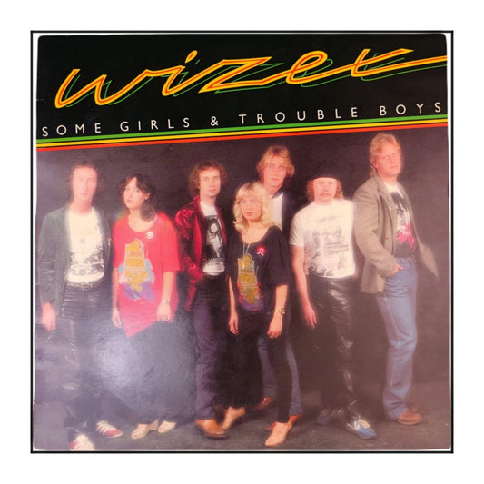 Wizex: Some Girls & Trouble Boys