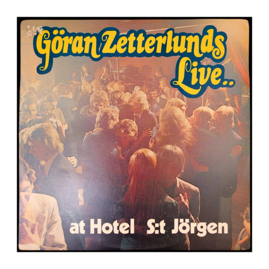 Göran Zetterlunds: Live At Hotel S - T Jörgen