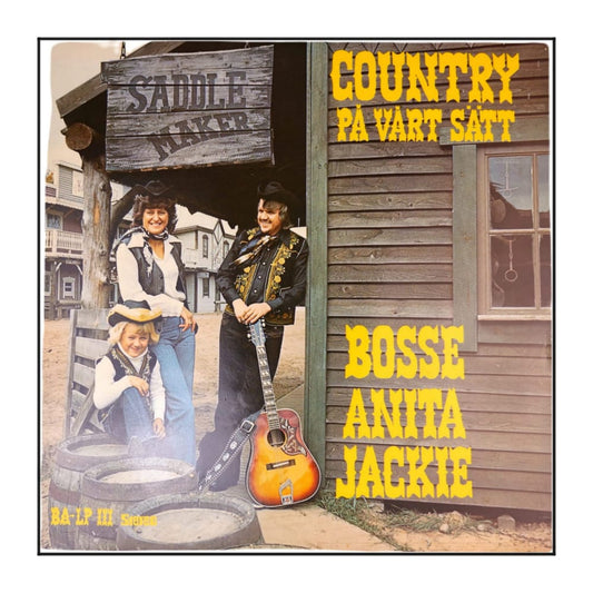 Bosse & Anita & Jackie: Country På Vårt Sätt