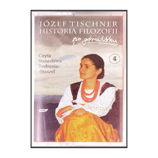 Józef Tischner: Historia Filozofii Po Góralsku 4