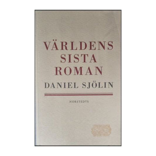 Daniel Sjölin: Världens Sista Roman
