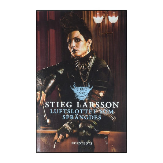 Stieg Larsson: Luftslottet Som Sprängdes
