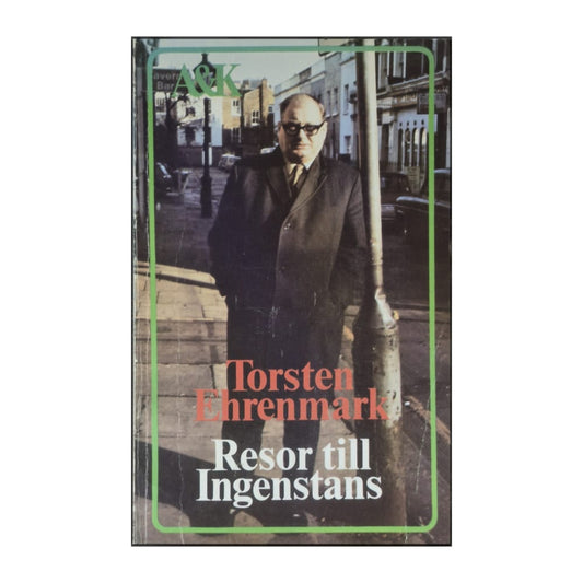 Torsten Ehrenmark: Resor Till Ingenstans