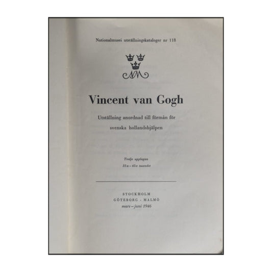 Vincent Van Gogh: Utställning Anordnad Till Förmån För Svenska Hollandshjälpen