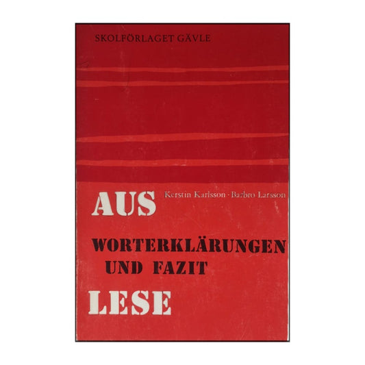 Kerstin Karlsson & Barbro Larsson: Aus Büchern Ein Lesebuch