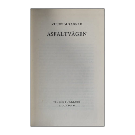 Vilhelm Ragnar: Asfaltvägen
