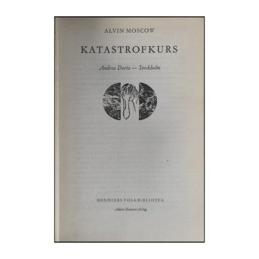 Alvin Moscow: Katastrofkurs