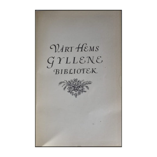 Albert Engström: Snålandshistorier: Vårt Hems Gyllene Bibliotek