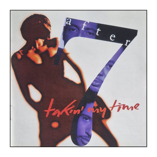 After 7: Takin' My Time