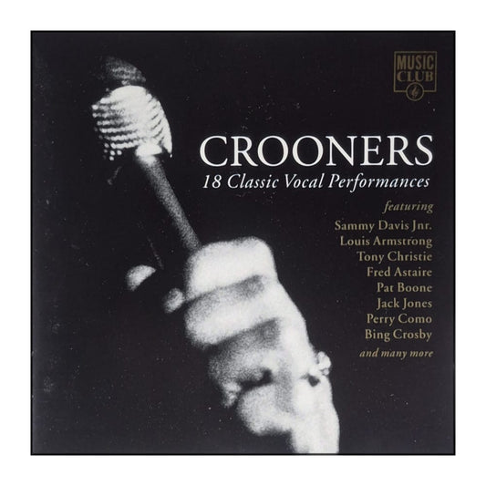 Crooners: 18 Classic Vocal Performances