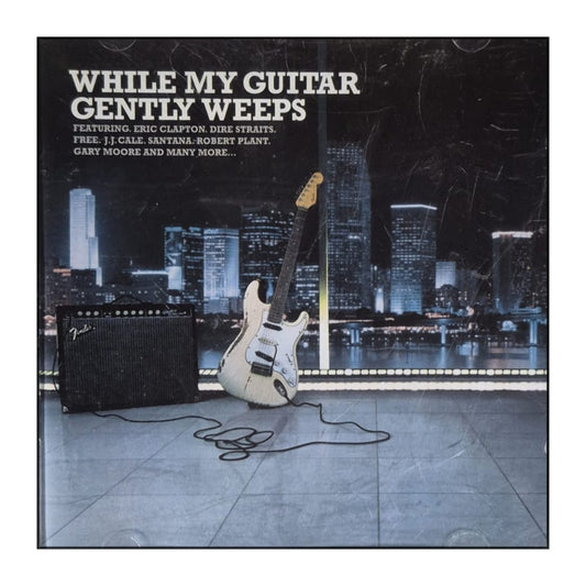 While My Guitar Gently Weeps