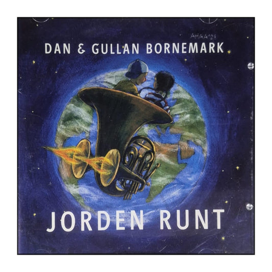 Dan Bornemark & Gullan Bornemark: Jorden Runt