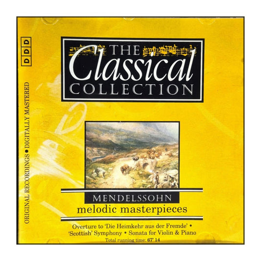 The Classical Collection: Mendelssohn: Melodic Masterpieces