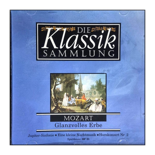 Die Klassik Sammlung: Mozart: Glanzvolles Erbe