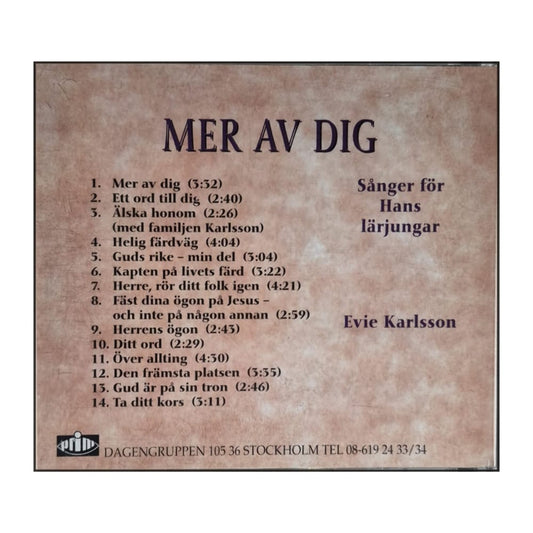 Evie Karlsson: Mer Av Dig: Sånger För Hans Lärjungar