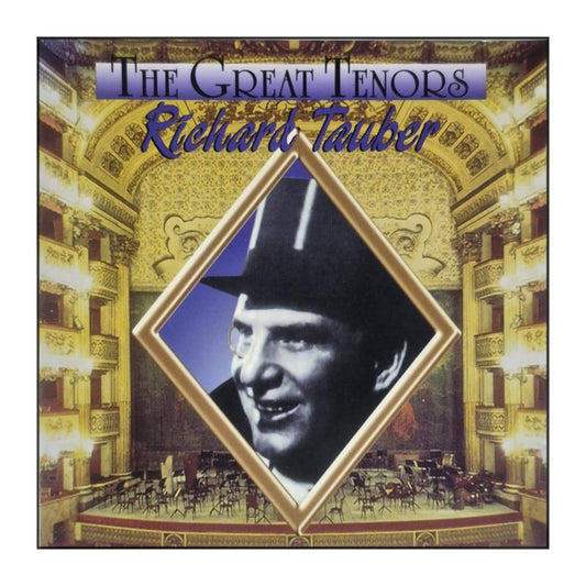 Richard Tauber: The Great Tenors