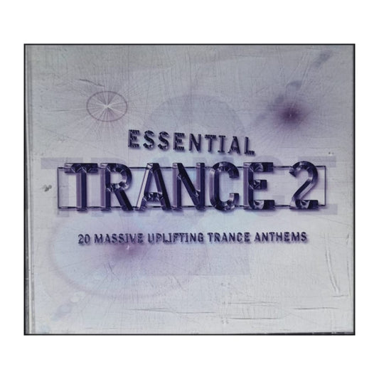 Essential Trance 2: 20 Massive Uplifting Trance Anthems