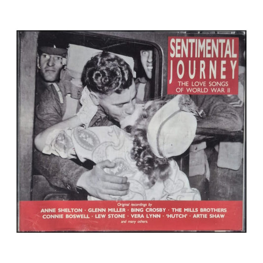 Sentimental Journey: The Love Songs Of World War Ii