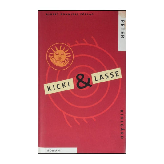 Peter Kihlgård: Kicki & Lasse