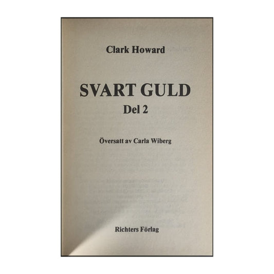 Clark Howard: Svart Guld 2