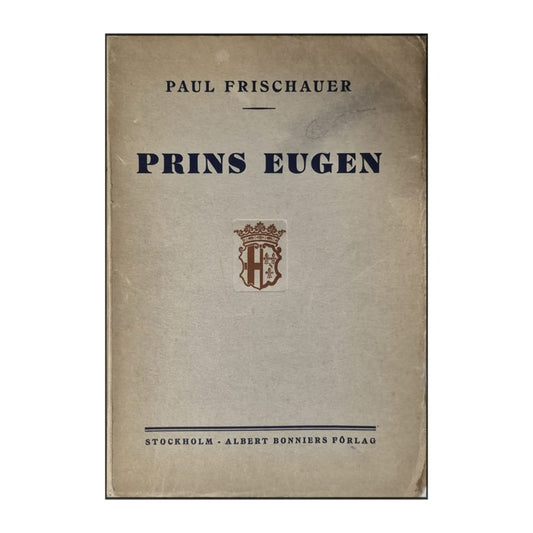Paul Frischauer: Prins Eugen