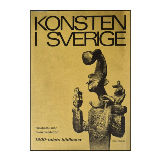 Konsten I Sverige: 1900-Talets Bildkonst
