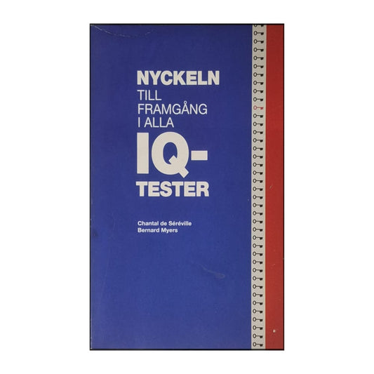 Chantal De Séréville & Bernard Myers: Nyckeln Till Framgång I Alla Iq-Tester