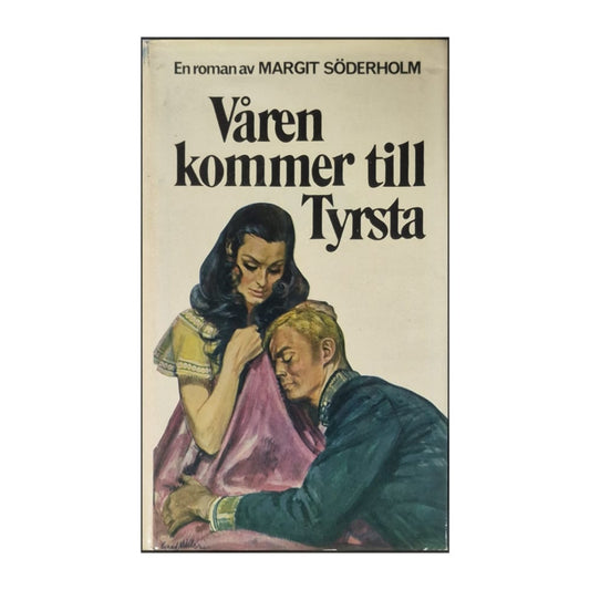 Margit Söderholm: Våren Kommer Till Tyrsta