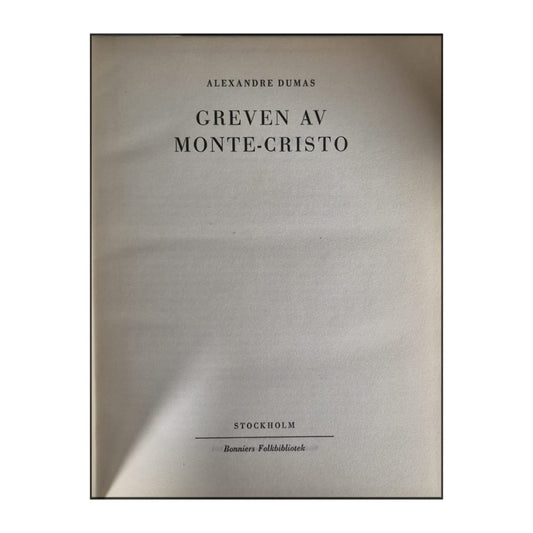 Alexandre Dumas: Greven Av Monte-Cristo