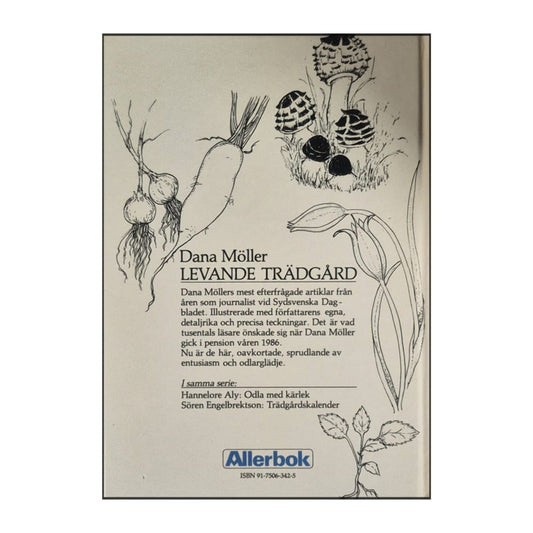 Dana Möller: Levande Trädgård