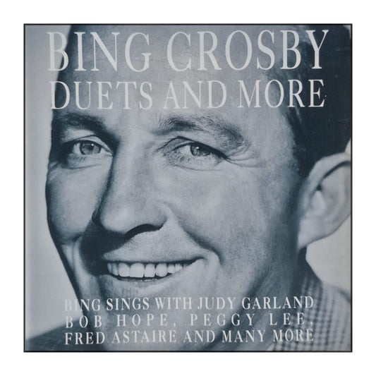 Bing Crosby: Duets And More