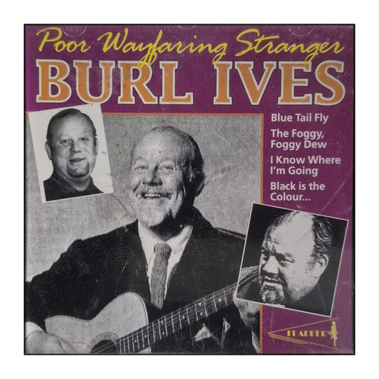 Burl Ives: Poor Wayfaring Stranger