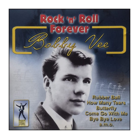 Bobby Vee: Rock&Roll Forever