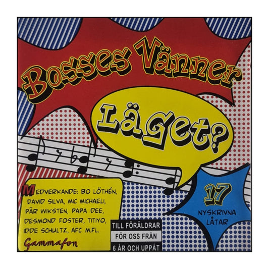 Bosses Vänner: Läget