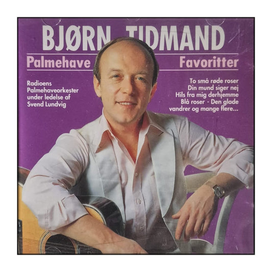 Bjørn Tidmand: Palmehave-Favoritter
