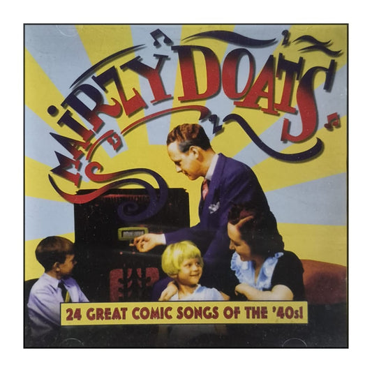 Mairzy Doats: 24 Great Comic Songs Of The 1940S
