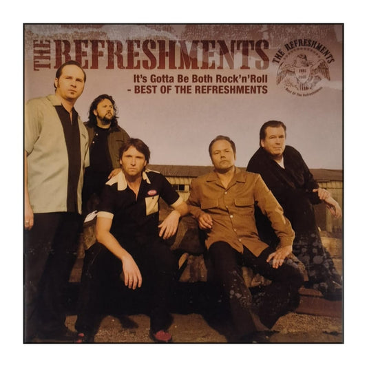The Refreshments: It'S Gotta Be Both Rock&Roll: Best Of