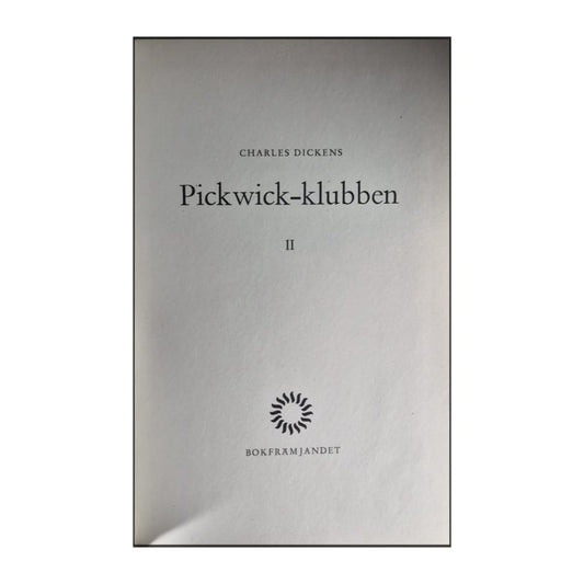 Charles Dickens: Pickwick-Klubben 2