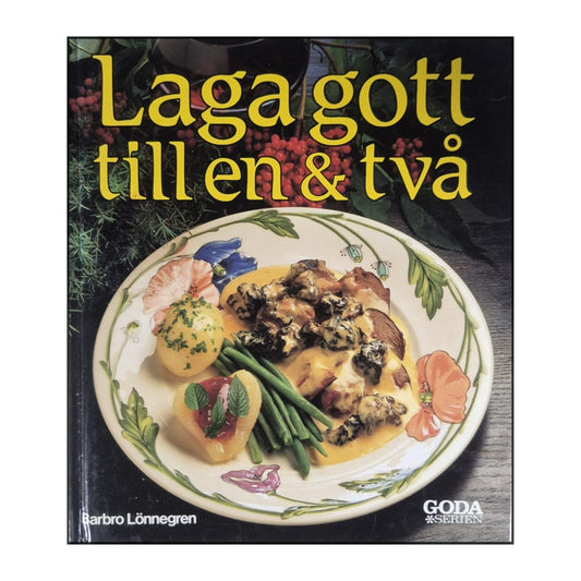Barbro Lönnegren: Laga Gott Till En & Två
