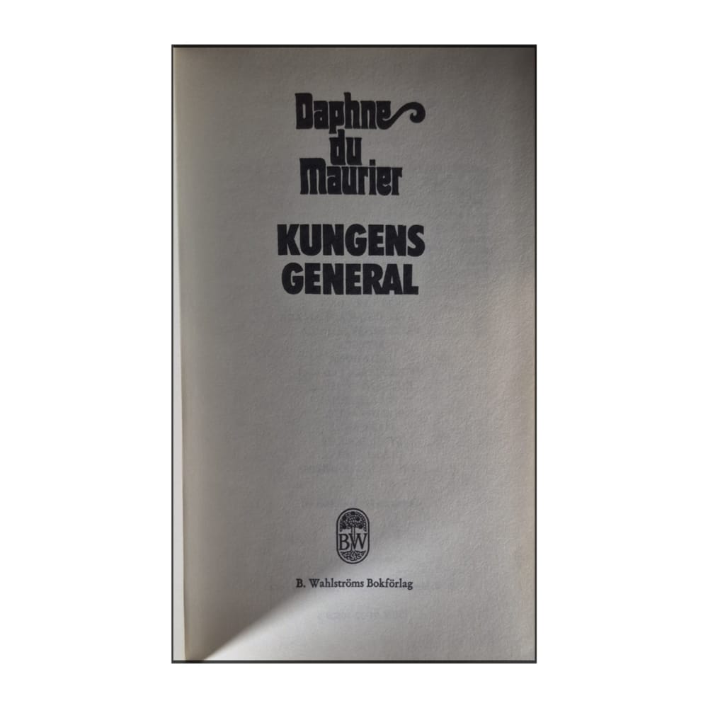 Daphne Du Maurier: Kungens General