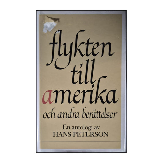 Hans Peterson: Flykten Till Amerika