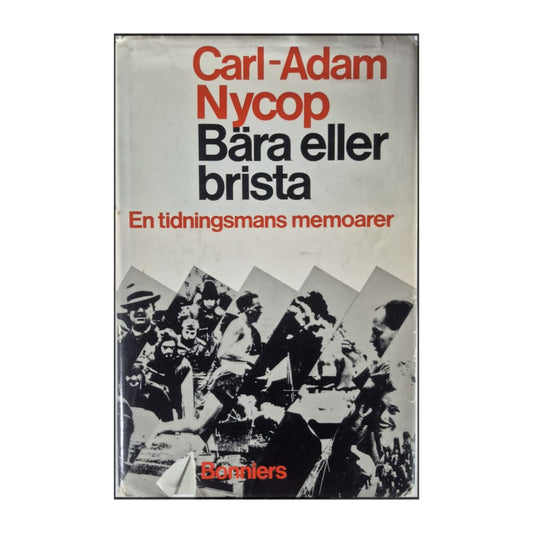 Carl-Adam Nycop: Bära Eller Brista
