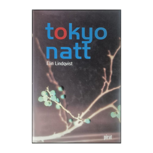 Elin Lindqvist: Tokyo Natt