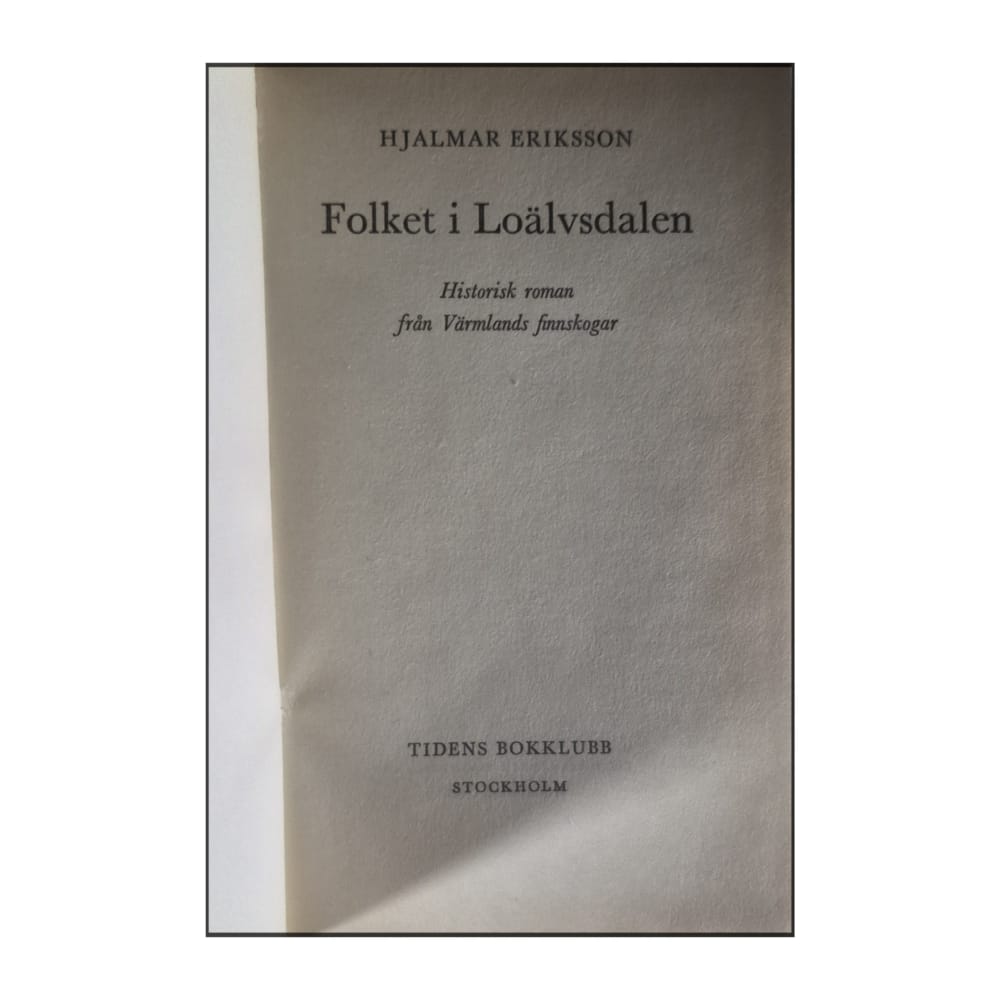 Hjalmar Eriksson: Folket I Loälvsdalen