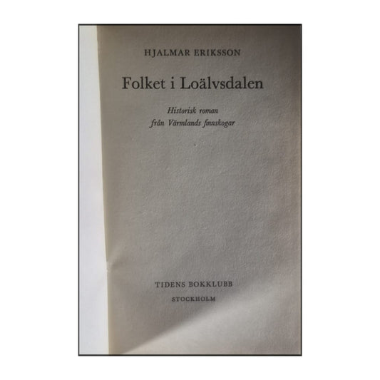 Hjalmar Eriksson: Folket I Loälvsdalen