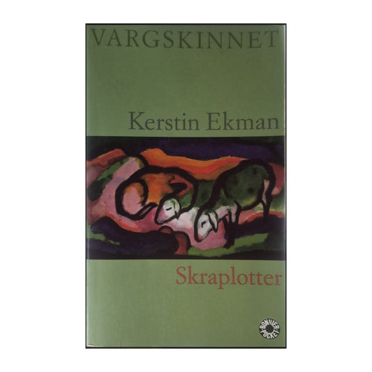 Kerstin Ekman: Skraplotter