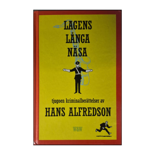 Hans Alfredson: Lagens Långa Näsa