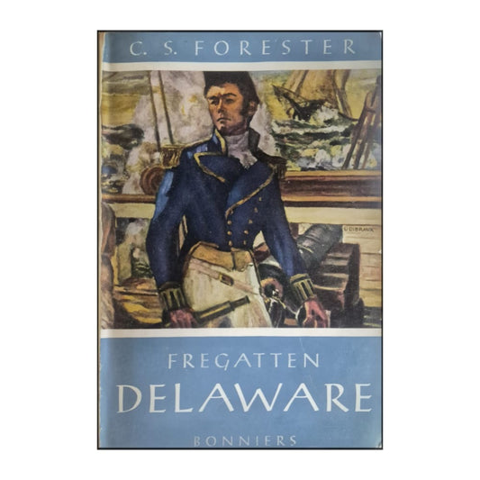 C. S. Forester: Fregatten Delaware